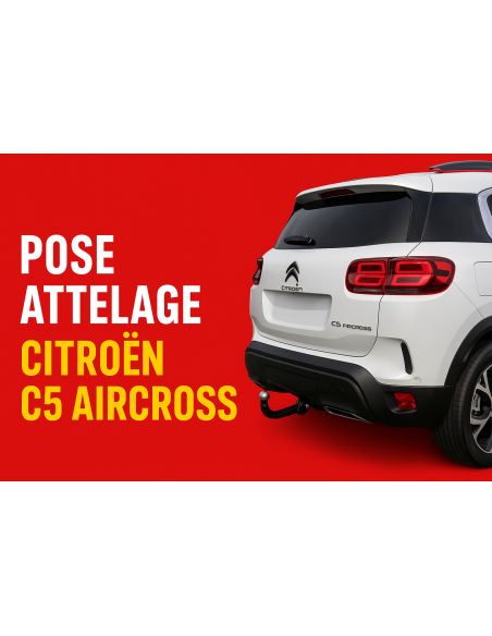 Pose Attelage - CITROËN C5 AIRCROSS Pose Attelage - CITROËN C5 AIRCROSS
